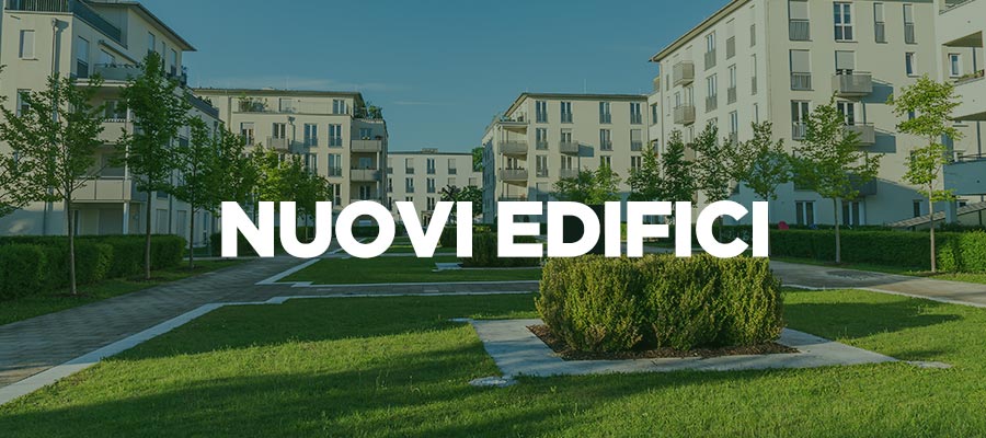 Nuovi edifici